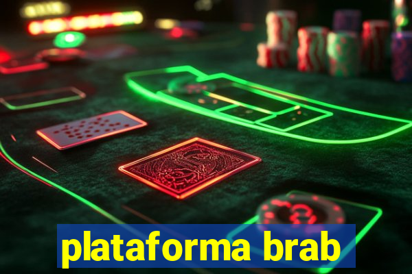 plataforma brab